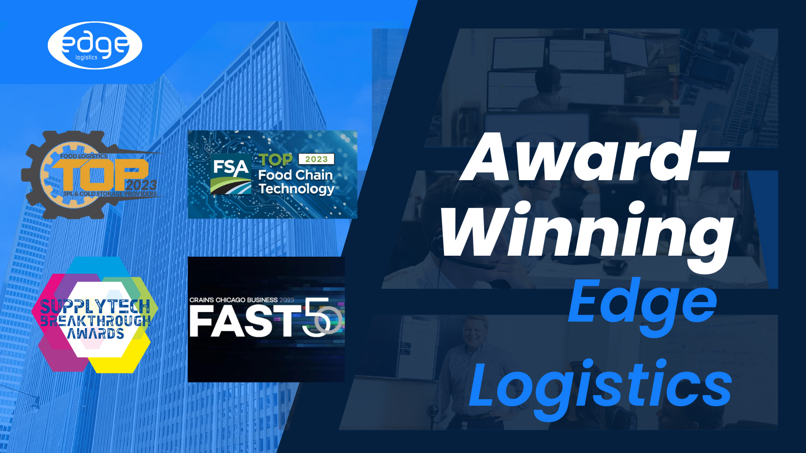 Award-Winning Edge Logistics Brings in 4 More 2023 Recognitions