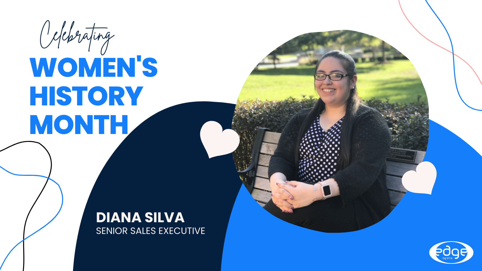 Women History Month- Meet Diana Silva, Senior Sales Executive at Edge Logistics