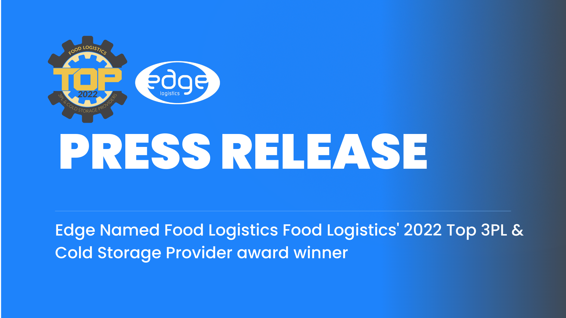 Edge Named  Food Logistics' 2022 Top 3PL & Cold Storage Provider Award Winner