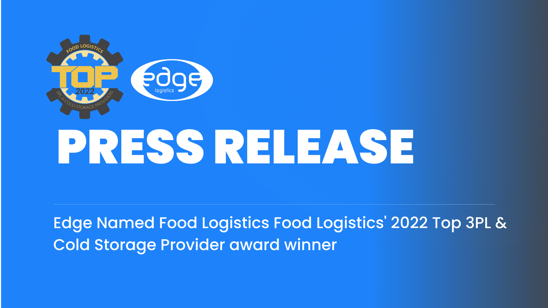 Edge Named Food Logistics' 2022 Top 3PL & Cold Storage Provider Award Winner