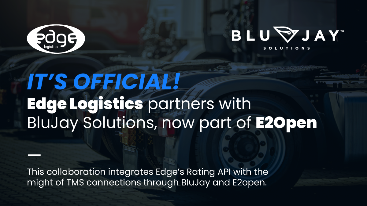 Edge Logistics Partners with BluJay Solutions, now part of E2Open